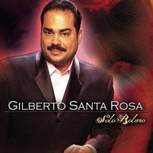 Gilberto Santa Rosa Lyrics, Songs, and Albums | Genius