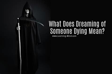 What Does Dreaming of Someone Dying Mean? 8 Possible Interpretations – Learning Mind