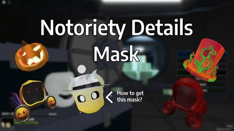 Notoriety Details (Mask) [ROBLOX] - YouTube