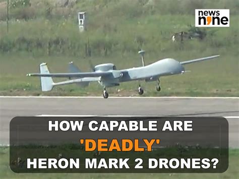 IAF inducts Heron Mark 2 drone, here’s how capable these deadly drones ...