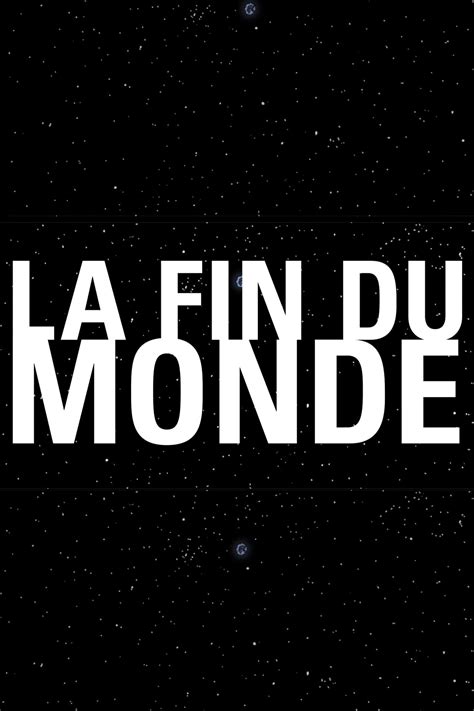 La fin du monde (2012) - Posters — The Movie Database (TMDB)