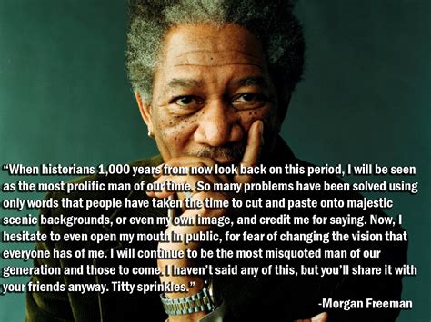 Morgan Freeman Funny Quotes. QuotesGram