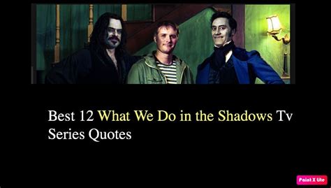 31 Iconic What We Do in the Shadows Quotes - Tv Series - NSF News and Magazine