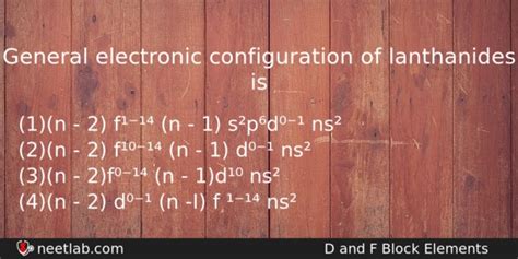 General electronic configuration of lanthanides is - NEETLab