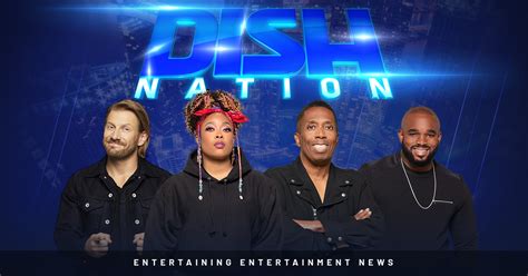 Dish Nation - Entertaining Entertainment News