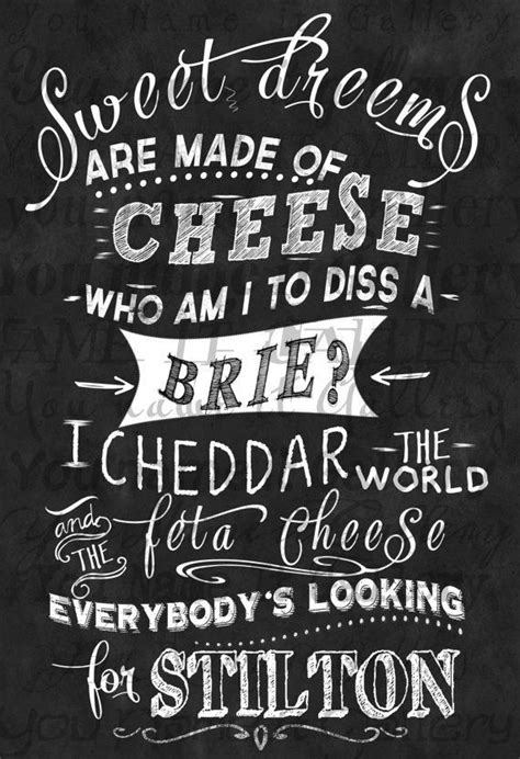 49 best Cheese Quotes images on Pinterest | Cheese quotes, Beat friends and Best friends