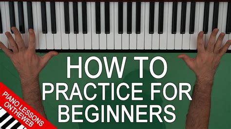 The Best Practice Routine for Beginner Piano Players - Piano Understand