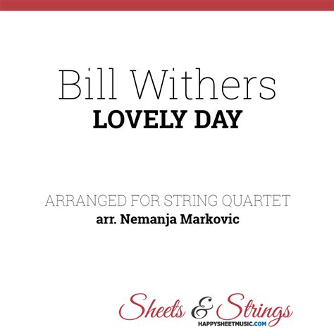 Bill Withers - Lovely Day - Sheet Music for String Quartet