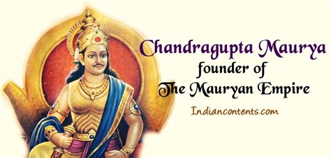 Chandragupta Maurya- Founder of Mauryan Empire