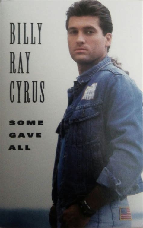 Billy Ray Cyrus - Some Gave All (1992, Cassette) | Discogs