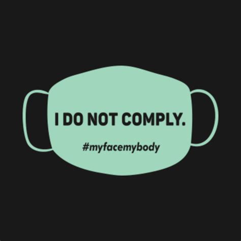 I do not comply Face Mask - Anti Mask - Kids T-Shirt | TeePublic