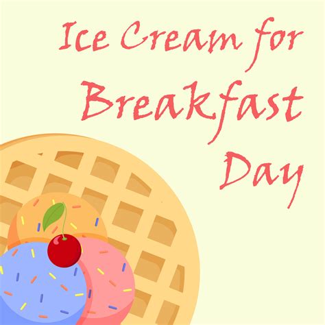 Ice Cream for Breakfast Day. Ice cream with waffle 17615952 Vector Art ...