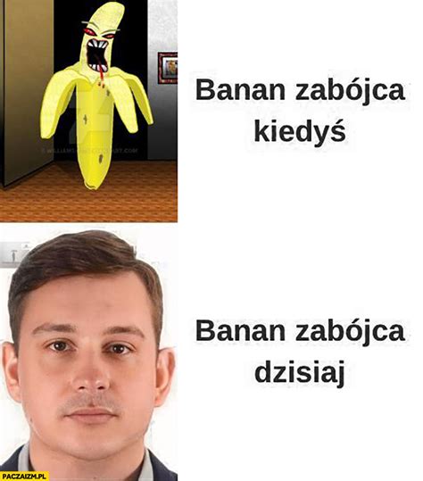 Sebastian Majtczak banan zabójca kiedyś vs dzisiaj - Paczaizm.pl