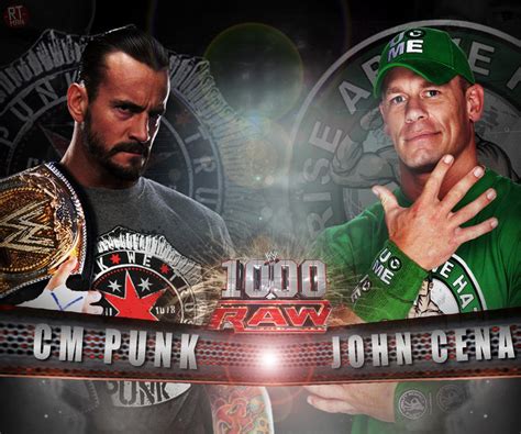 CM Punk vs John Cena Card (1000 Raw) by RT-man on DeviantArt