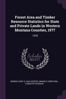 Forest Area and Timber Resource Statistics for State and Private Lands ...