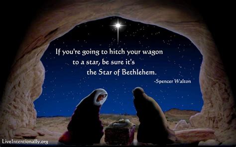 Inspirational quote: If you hitch your wagon to a star, be sure it's ...