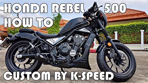 NEW HONDA REBEL 500 - CUSTOM BY K SPEED - YouTube