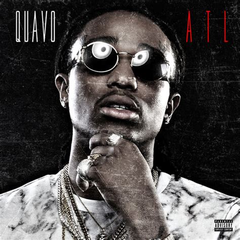 Quavo - ATL: lyrics and songs | Deezer