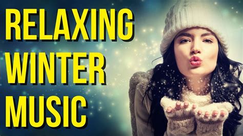 Relaxing Winter Music - YouTube