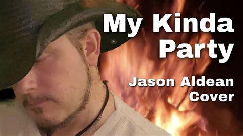 Jason Aldean ~ My Kinda Party ~ Cover (2020) - YouTube