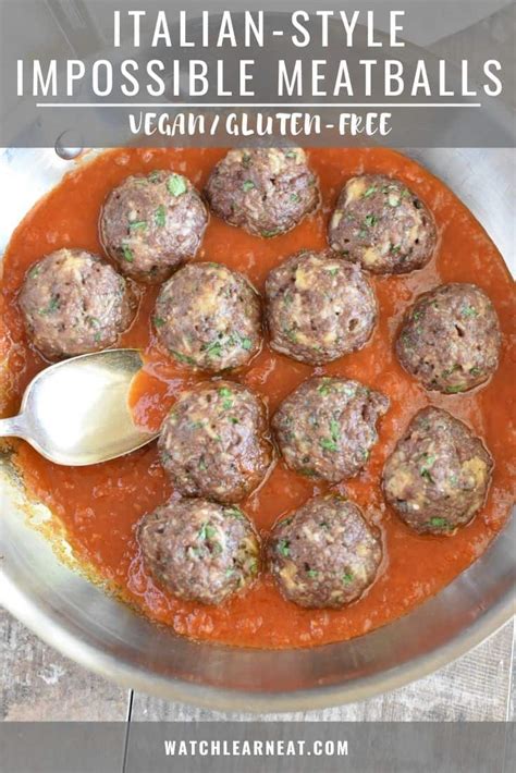 The Best Impossible Burger Meatballs (Italian-Style ) - Watch Learn Eat