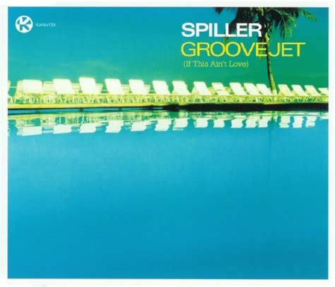 Spiller - Groovejet (If This Ain't Love) - hitparade.ch