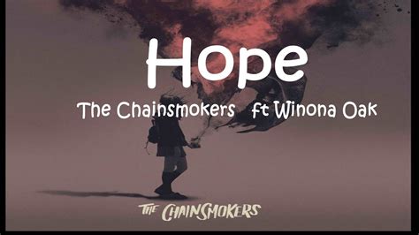 The Chainsmokers - Hope Lyrics ft Winona Oak - YouTube