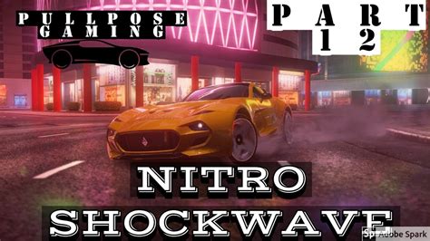 ASPHALT 9 LEGENDS / NITRO SHOCKWAVE / PART 12 / iOS/Android - YouTube