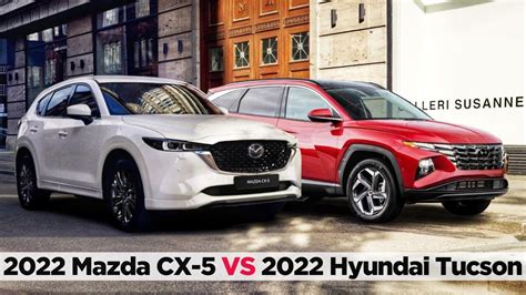 2022 Mazda CX-5 Vs 2022 Hyundai Tucson - YouTube