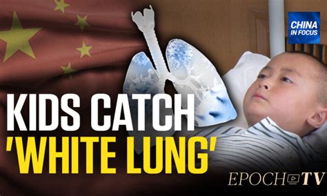 ‘White Lung’ Phenomenon Spotted in Children in China | EpochTV