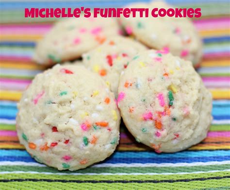 Michelle's Tasty Creations: Michelle's Funfetti Cookies