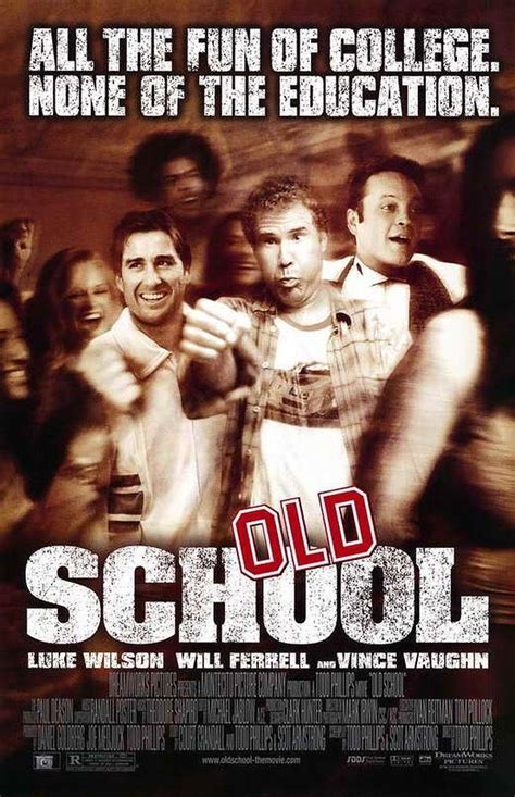 Old School (2003) | Old school movies, Comedy movies, Old school film