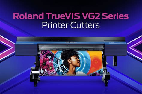 Roland TrueVis VG2 Series Printer Cutters