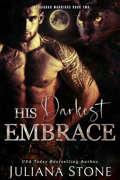 His Darkest Embrace: Book Two in the Jaguar Warrior Series by Contemporary and Paranormal ...