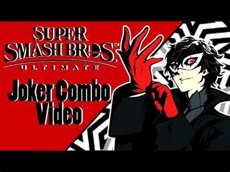 Smash Bros Ultimate: Joker Combos : r/SmashBrosUltimate