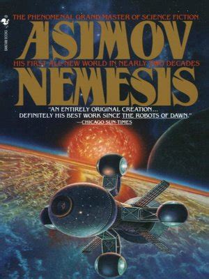 Nemesis by Isaac Asimov · OverDrive: ebooks, audiobooks, and more for libraries and schools