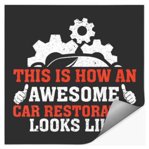 This Is How Awesome Car Restorator Looks Like Stickers sold by Singh | SKU 28501012 | 70% OFF ...