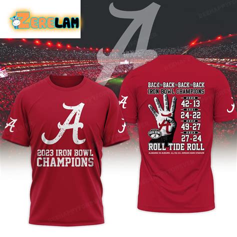 Alabama 2023 Iron Bowl Champions Back To Back Roll Tide Roll Shirt ...