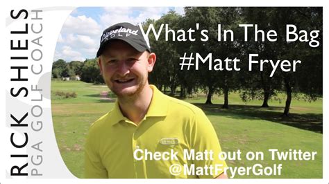 What's In The Bag with Golf Pro Matt Fryer - YouTube