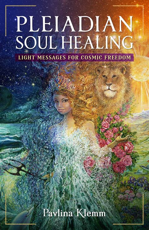 Pleiadian Soul Healing | Book by Pavlina Klemm | Official Publisher ...