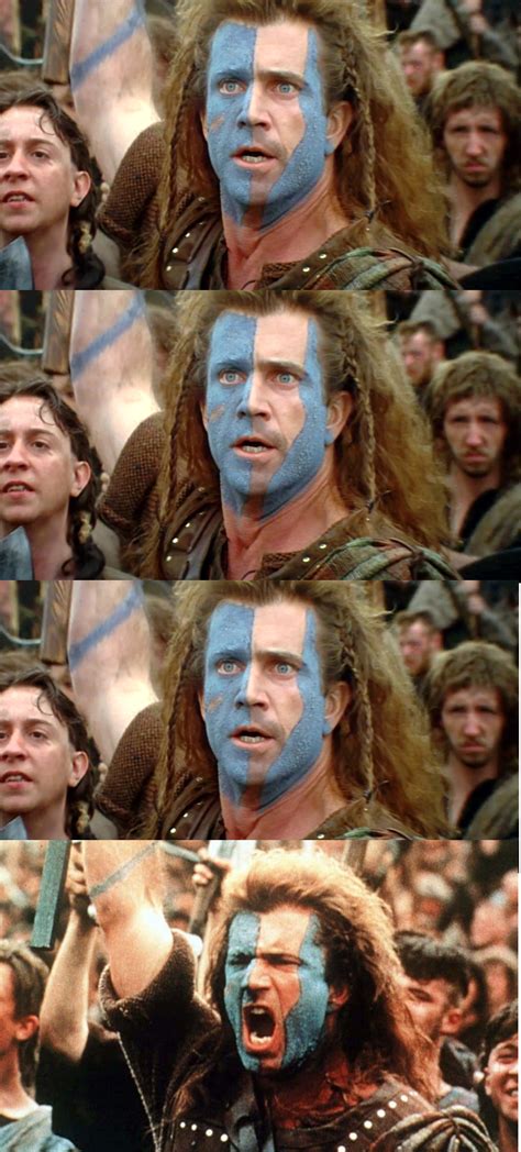 braveheart hold now Blank Template - Imgflip