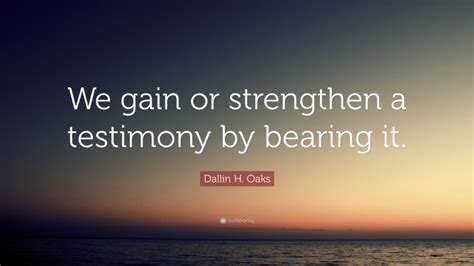 Top 80 Dallin H. Oaks Quotes (2024 Update) - QuoteFancy