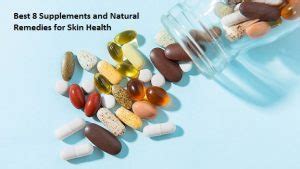 Best 8 Supplements and Natural Remedies for Skin Health - Natural ...