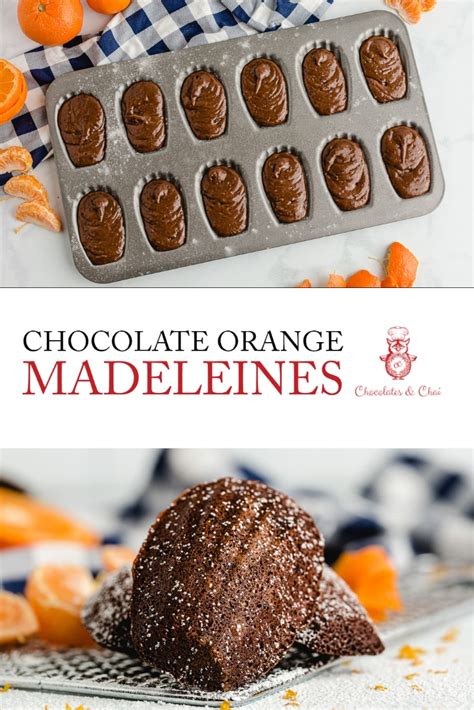 Chocolate Orange Madeleines - Chocolates & Chai