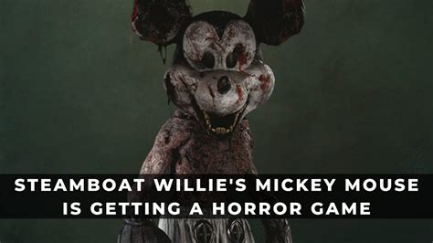 There's a new Steamboat Willie Horror Game With Mickey Mouse - KeenGamer