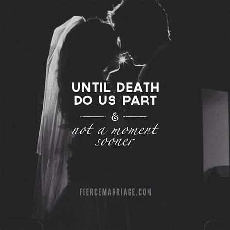 Till Death Do Us Part Quotes. QuotesGram