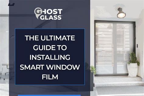 INSTALLING SMART WINDOW FILM -Ghost Glass Film