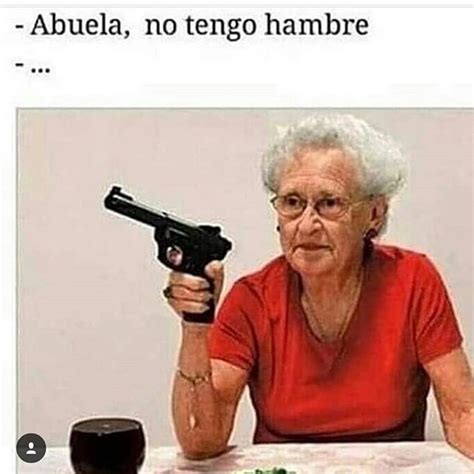 Stas abuelas...jajaj #meme #memes😂 #memesespañol #memesenespañol #abuelas #agresividad #agresivo ...