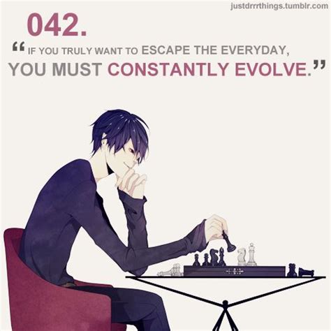 evolve | Anime quotes inspirational, Anime quotes, Durarara