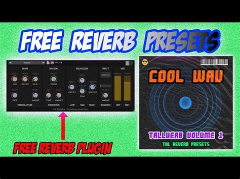 Free TAL Reverb Presets [Cool WAV - TallVerb V1]